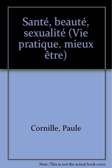 Santé, beauté, sexualité (Vie pratique)