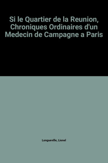 Si le quartier de la Réunion m'était conté