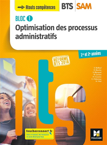 Couverture de Bloc 1 optimisation des processus administratifs, BTS SAM 1re et 2e années : réforme BTS 2018