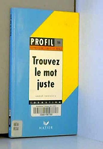Trouvez le mot juste