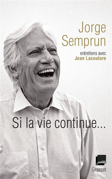 Si la vie continue... : entretiens avec Jean Lacouture