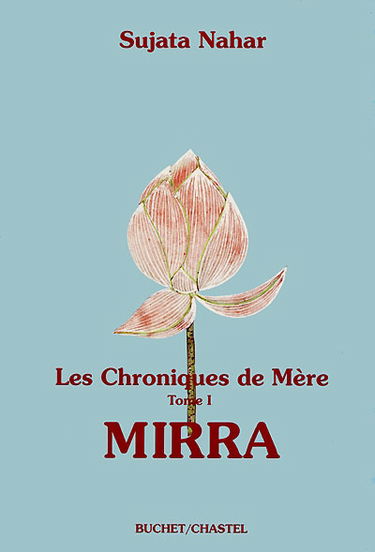 Les chroniques de Mère. Vol. 1. Mirra