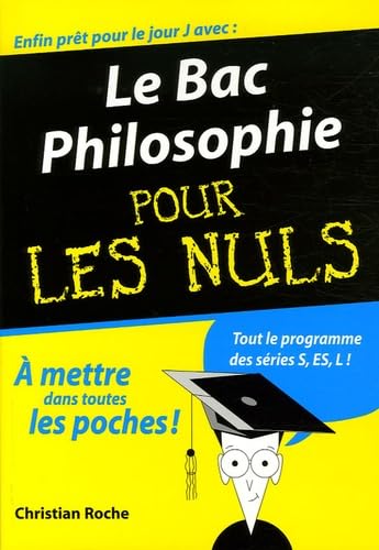 Le Bac Philosophie pour les nuls