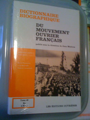 Dictionnaire biographique du mouvement ouvrier français. Vol. 40. 1914-1939, de la Première à la Seconde Guerre mondiale : Re à Rouz