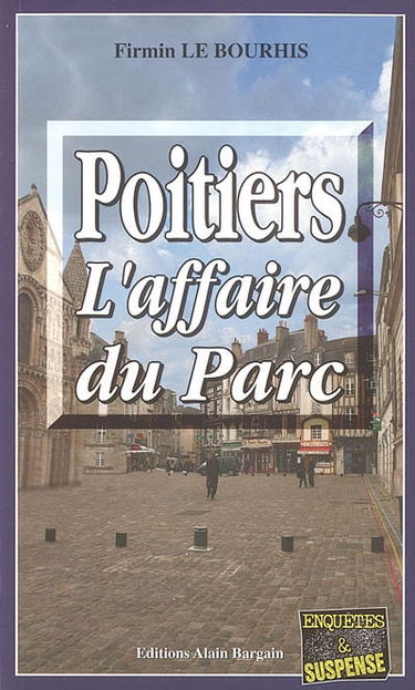 Poitiers, l'affaire du parc