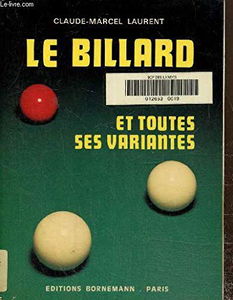 Le billard et toutes ses variantes
