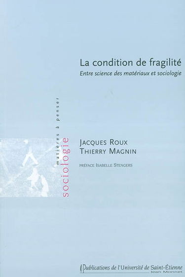 La condition de fragilité : entre science des matériaux et sociologie