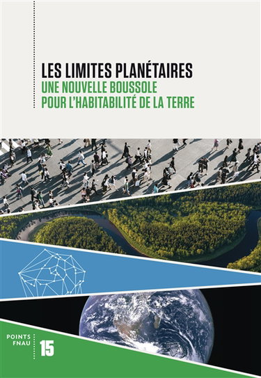 Couverture de Les limites planétaires : une nouvelle boussole pour l'habitabilité de la Terre
