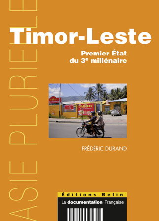 Timor-Leste : premier Etat du troisième millénaire