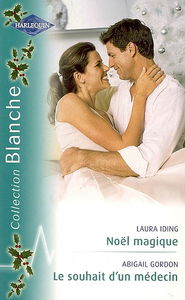 Noël magique. Le souhait d'un médecin