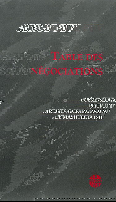 Table des négociations : poème-slogan pour une artiste-guerrière ilnu de Mashteuiatsh