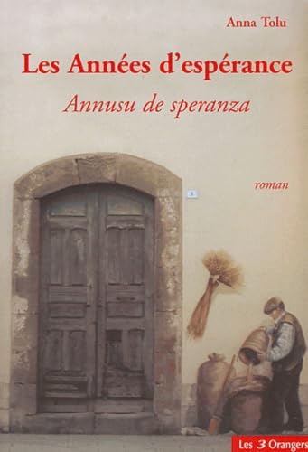 Les années d'espérance: Annusu de speranza