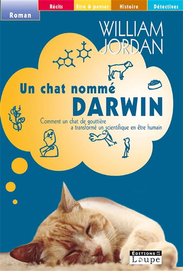 Un chat nommé Darwin : comment un chat de gouttière a transformé un scientifique en être humain