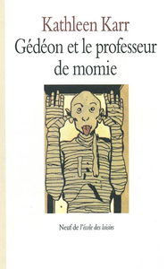 Gédéon et le professeur de momie