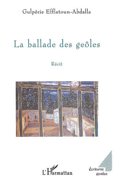 La ballade des geôles : récit