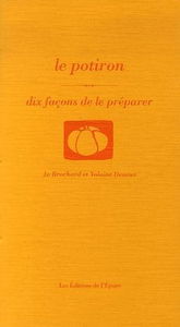 Le potiron : dix façons de le préparer