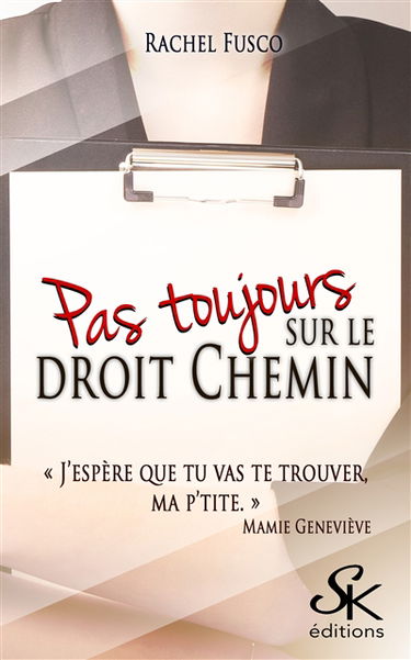 Pas toujours sur le droit chemin