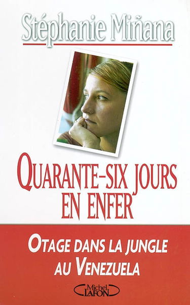 Quarante-six jours en enfer : otage dans la jungle au Venezuela