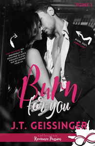 Burn for you : Slow Burn, T1