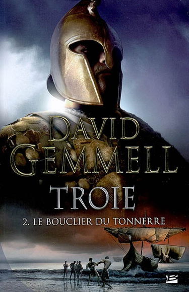 Troie. Vol. 2. Le bouclier du tonnerre