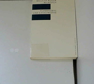 Tchernobyl, une catastrophe