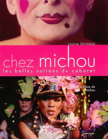 Chez Michou : les belles soirées du cabaret