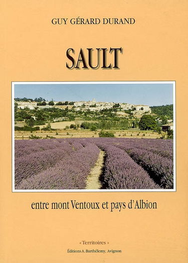 Sault : entre mont Ventoux et pays d'Albion