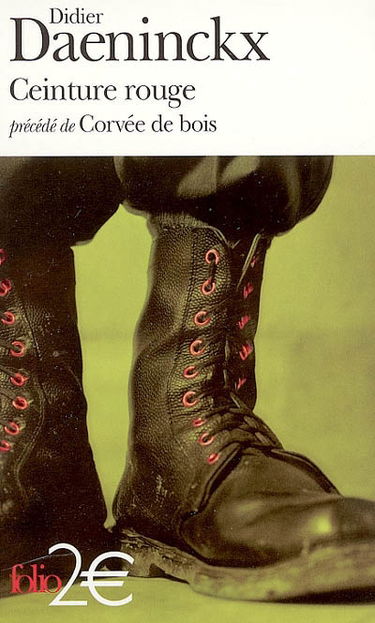 Ceinture rouge. Corvée de bois