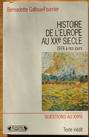 Histoire de l'Europe au XXe siècle. Vol. 5. De 1974 à nos jours