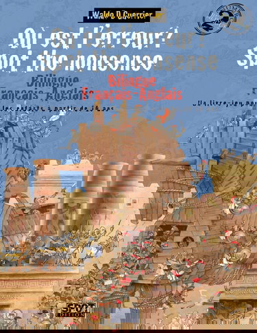 Où est l'erreur? Spot the Nonsense 2: Un livre-jeu bilingue anglais-français pour les enfants à partir de 10 ans