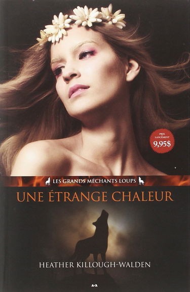 Une étrange chaleur T1 - Les grands méchants loups