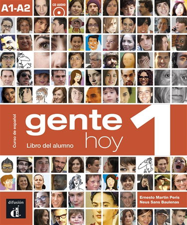 Gente hoy 1, curso de espanol, A1-A2 : libro del alumno