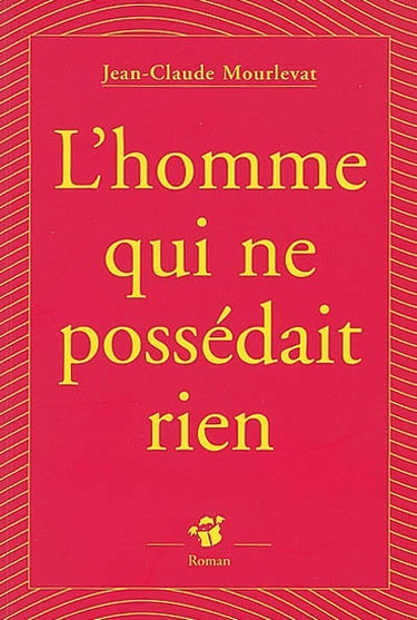 L'homme qui ne possédait rien