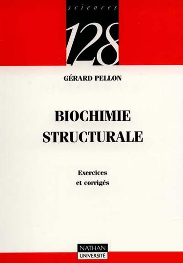 Biochimie structurale : exercices et corrigés