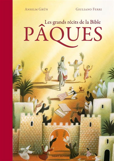 Les grands récits de la Bible : Pâques