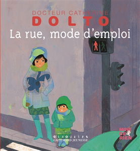 La rue, mode d'emploi