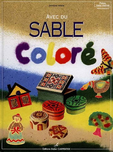 Avec du sable coloré...
