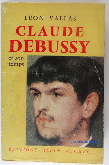 Claude debussy et son temps.