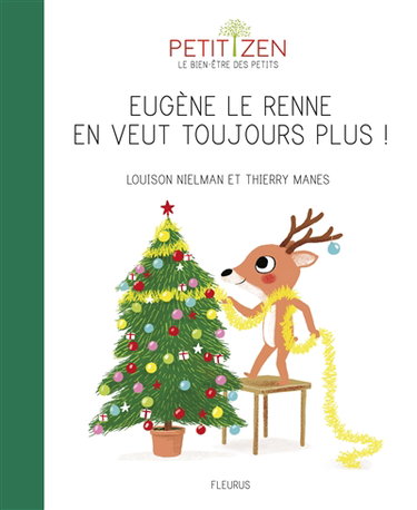 Couverture de Eugène le renne en veut toujours plus !