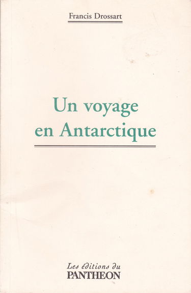 Un voyage en Antarctique
