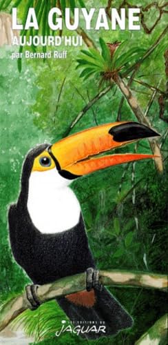 La Guyane. 4eme Edition