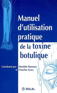 Manuel d'utilisation pratique de la toxine botulique