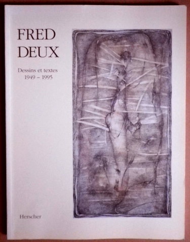 Couverture de Fred Deux: Dessins et textes, 1949-1995