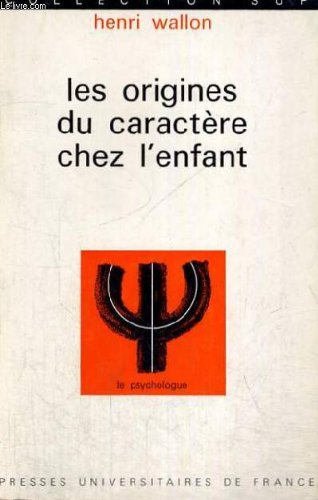 Couverture de Les origines du caractère chez l'enfant : Les préludes du sentiment de personnalité