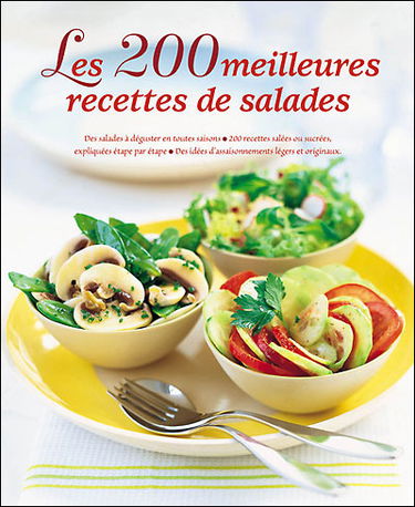 Les 200 meilleures recettes de salades