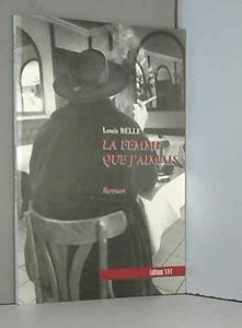 La femme que j'aimais - roman