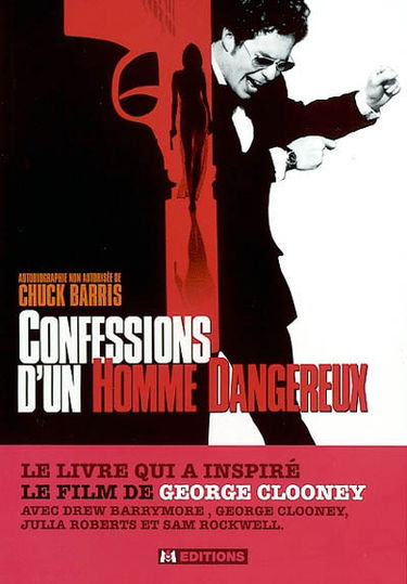 Confessions d'un homme dangereux : autobiographie non autorisée