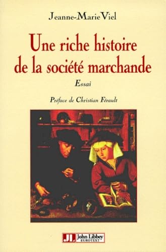 Une riche histoire de la société marchande