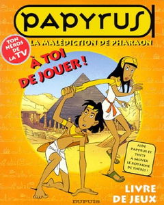 Papyrus, tome 1 : malédiction de Pharaon. Livre jeux