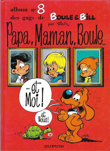 Gags de Boule et Bill. Vol. 8. Papa, maman, Boule...